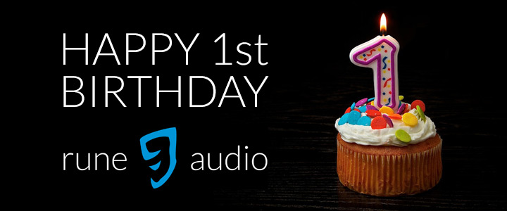 Happy 1st birthday RuneAudio!